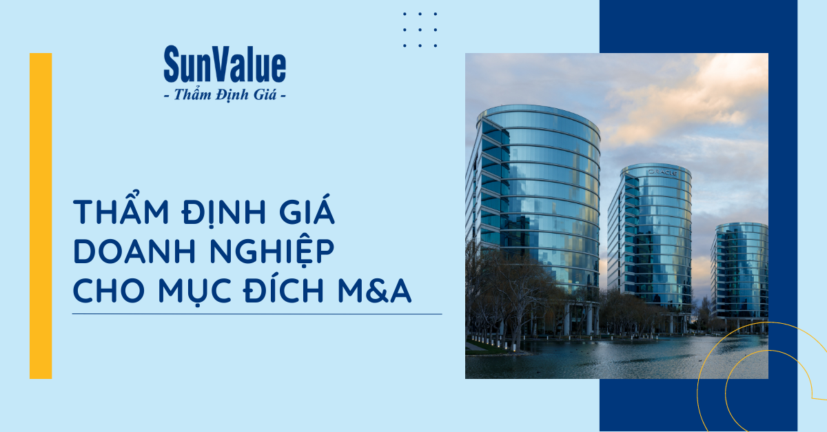 THẨM ĐỊNH GIÁ DOANH NGHIỆP CHO MỤC ĐÍCH M&A