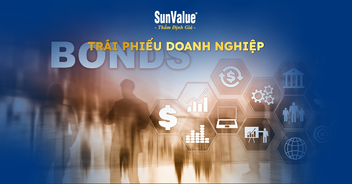 THẨM ĐỊNH TRÁI PHIẾU DOANH NGHIỆP - BÍ QUYẾT ĐẦU TƯ AN TOÀN