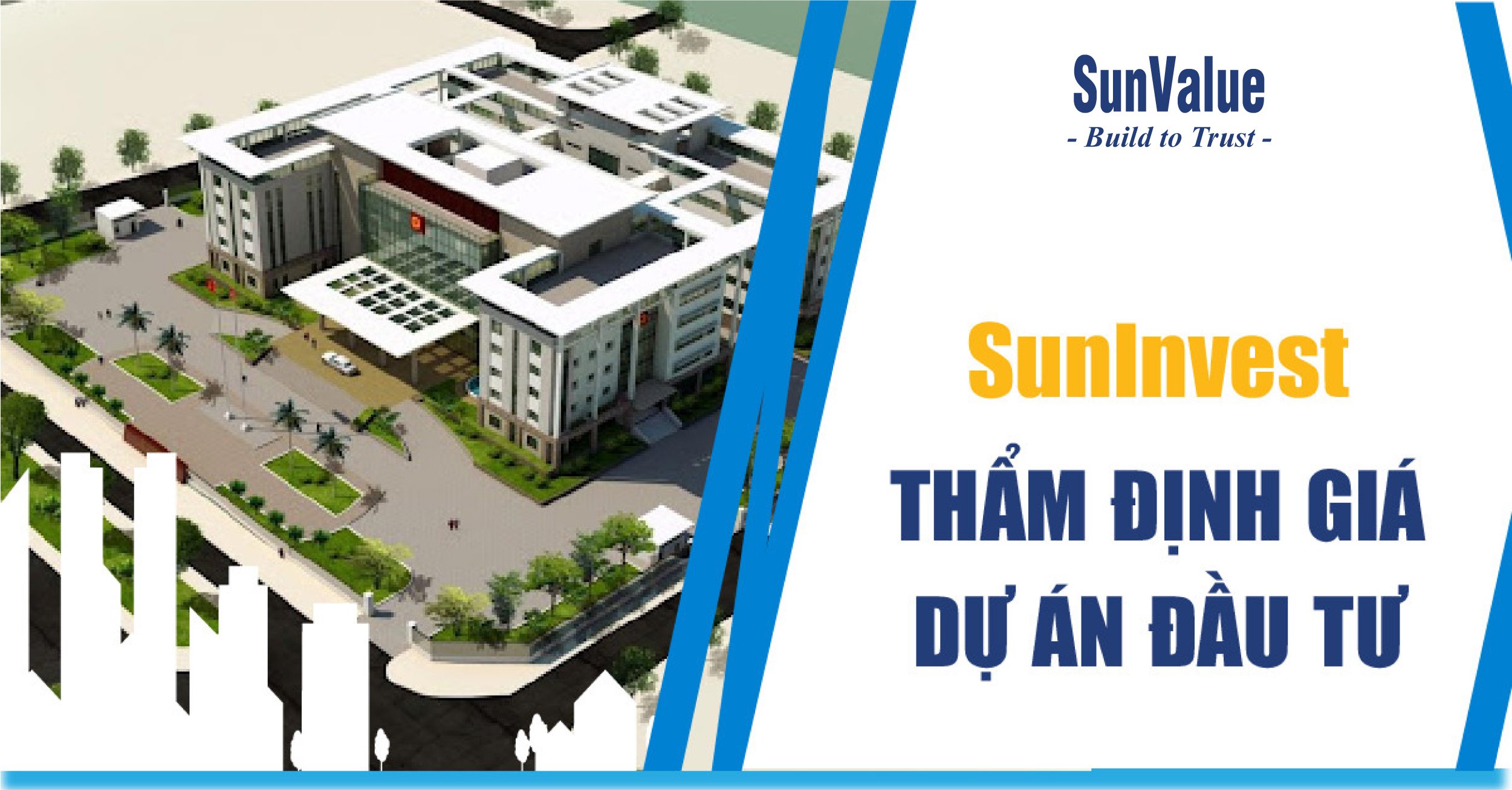 SUNINVEST – THẨM ĐỊNH GIÁ DỰ ÁN ĐẦU TƯ