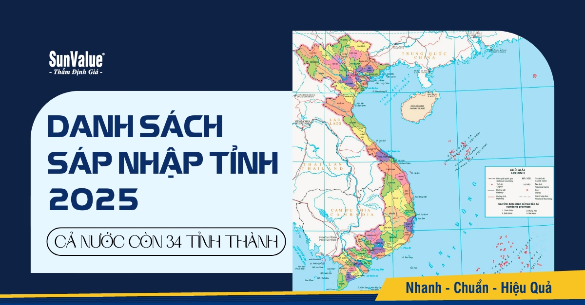 DANH SÁCH SÁP NHẬP TỈNH 2025: CẢ NƯỚC CÒN 34 TỈNH, THÀNH