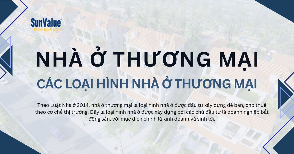 NHÀ Ở THƯƠNG MẠI LÀ GÌ? THỊ TRƯỜNG NHÀ Ở THƯƠNG MẠI VIỆT NAM