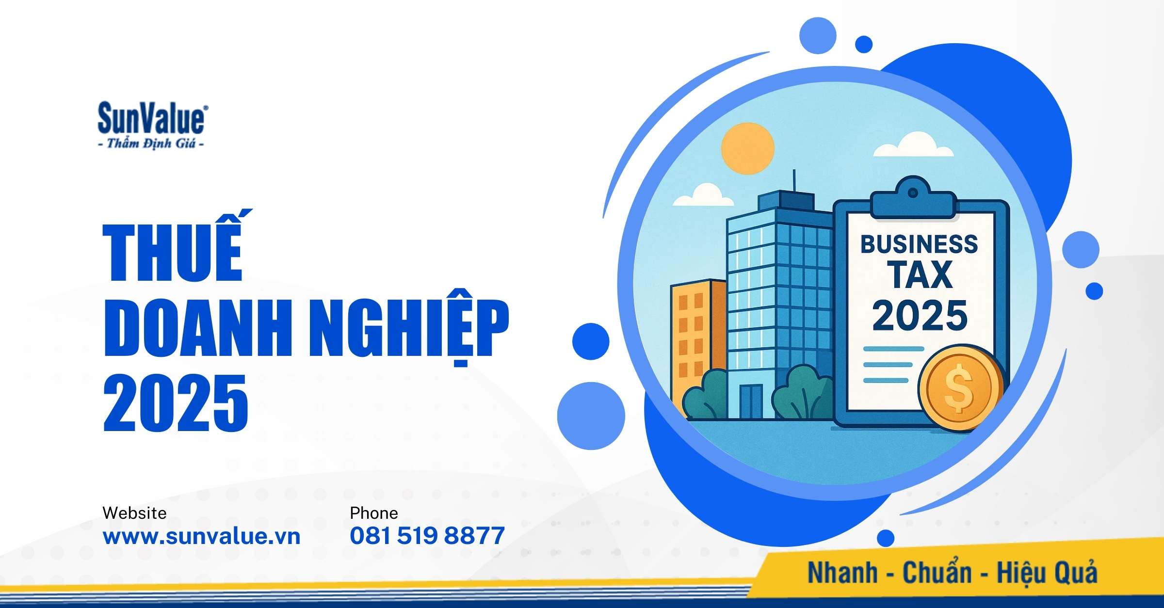 THẨM ĐỊNH GIÁ GIÚP TỐI ƯU THUẾ DOANH NGHIỆP 2025 RA SAO?
