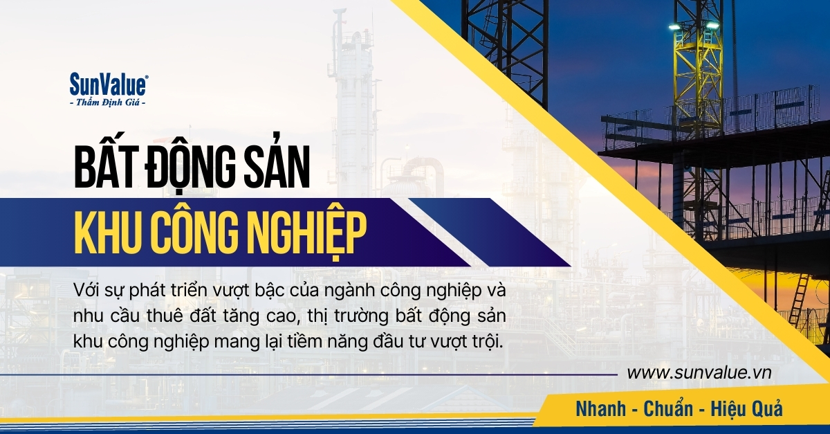 ĐẦU TƯ BẤT ĐỘNG SẢN CÔNG NGHIỆP: XU HƯỚNG VÀ TRIỂN VỌNG