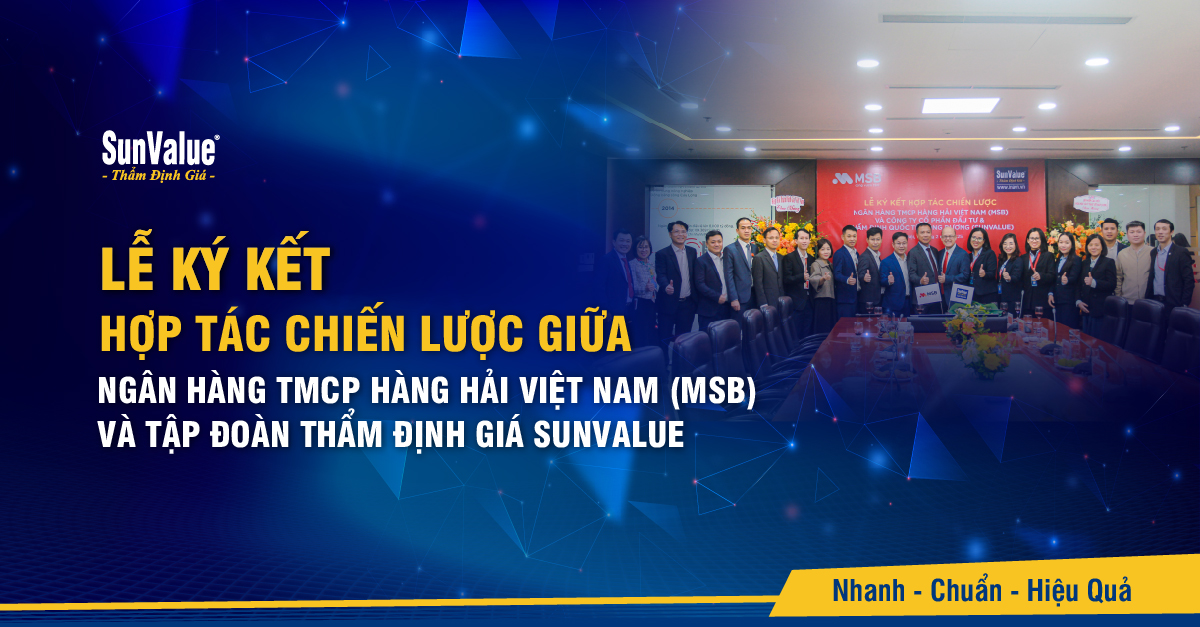 LỄ KÝ KẾT HỢP TÁC CHIẾN LƯỢC GIỮA NGÂN HÀNG TMCP HÀNG HẢI VIỆT NAM (MSB) VÀ SUNVALUE