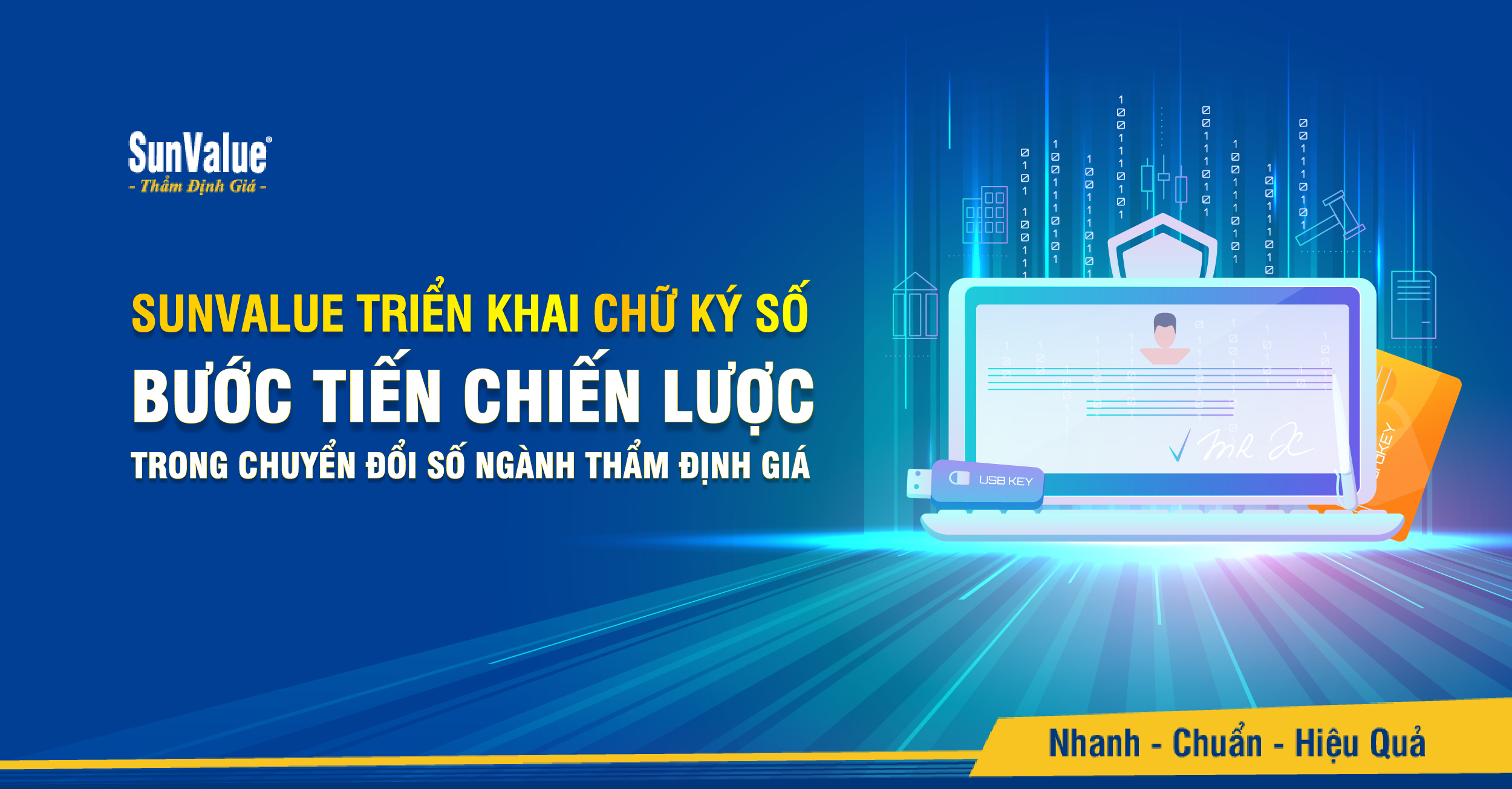 SUNVALUE TRIỂN KHAI CHỮ KÝ SỐ: BƯỚC TIẾN CHIẾN LƯỢC TRONG CHUYỂN ĐỔI SỐ NGÀNH THẨM ĐỊNH GIÁ