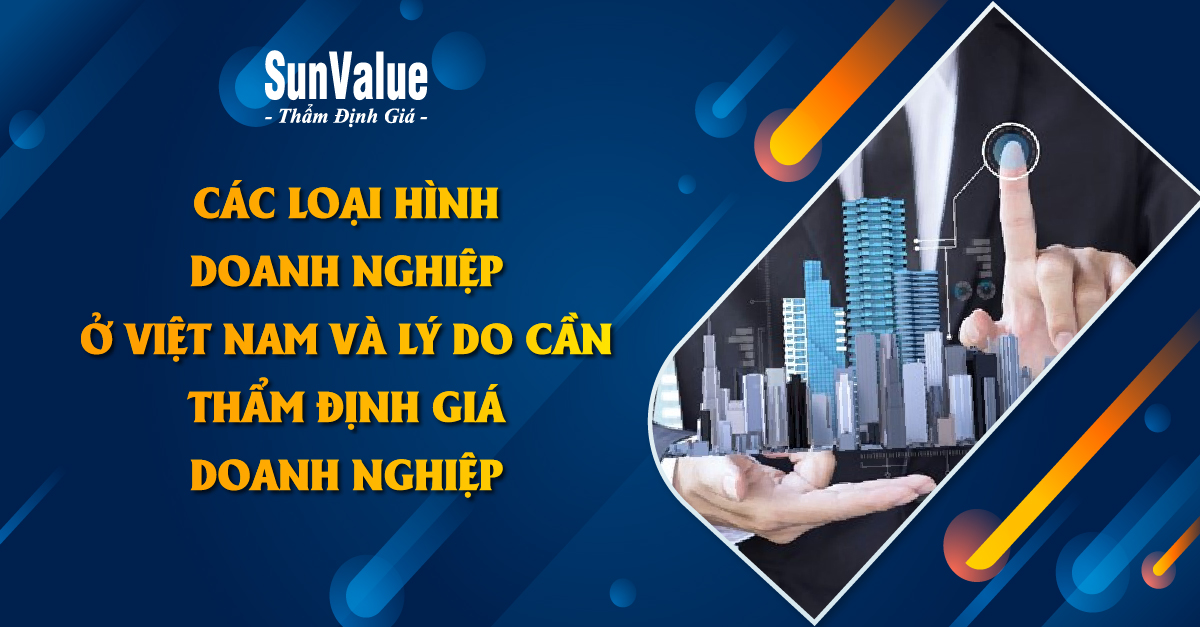 THẨM ĐỊNH GIÁ CÁC LOẠI HÌNH DOANH NGHIỆP Ở VIỆT NAM