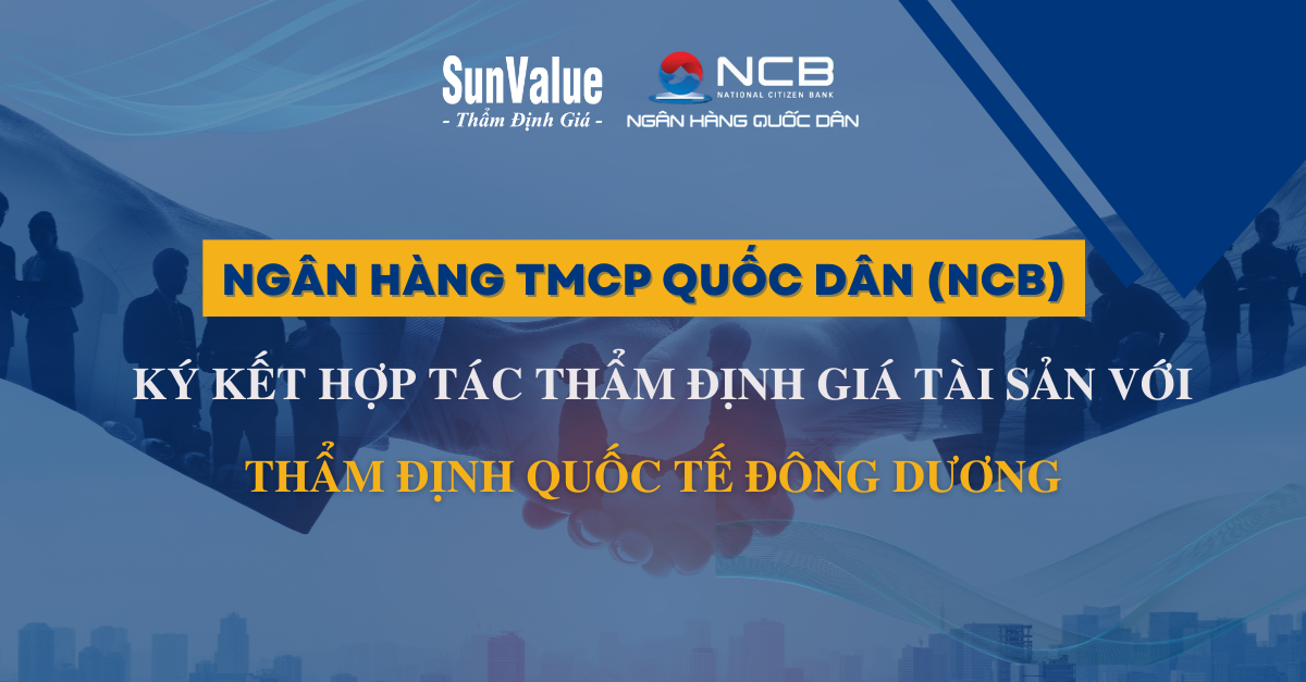 NGÂN HÀNG NCB HỢP TÁC THẨM ĐỊNH GIÁ TÀI SẢN VỚI INA