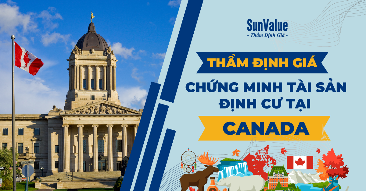 THẨM ĐỊNH GIÁ CHỨNG MINH TÀI SẢN ĐỊNH CƯ TẠI CANADA