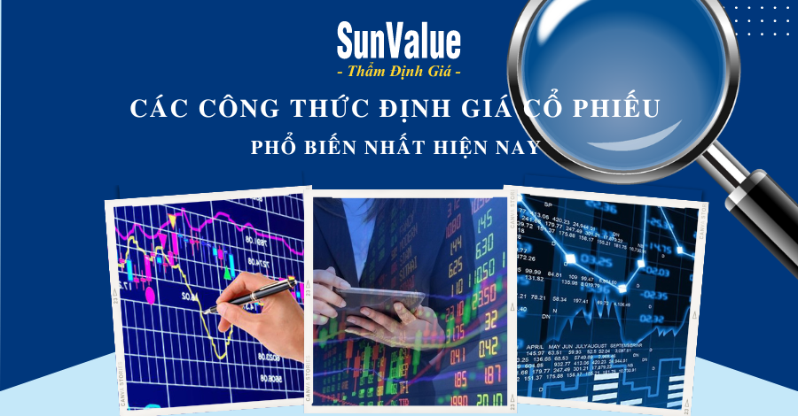 CÁC CÔNG THỨC ĐỊNH GIÁ CỔ PHIẾU PHỔ BIẾN NHẤT HIỆN NAY