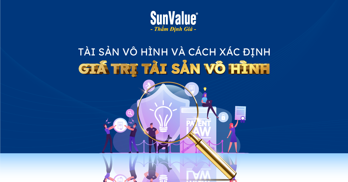 TÀI SẢN VÔ HÌNH VÀ CÁCH XÁC ĐỊNH GIÁ TRỊ TÀI SẢN VÔ HÌNH