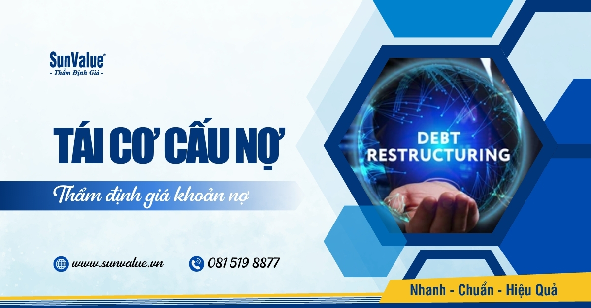 TÁI CƠ CẤU NỢ - CHIẾN LƯỢC VƯỢT QUA KHỦNG HOẢNG TÀI CHÍNH