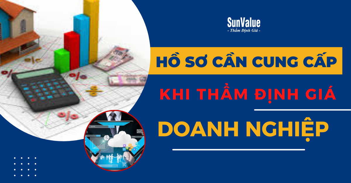 HỒ SƠ CẦN CUNG CẤP KHI THẨM ĐỊNH DOANH NGHIỆP