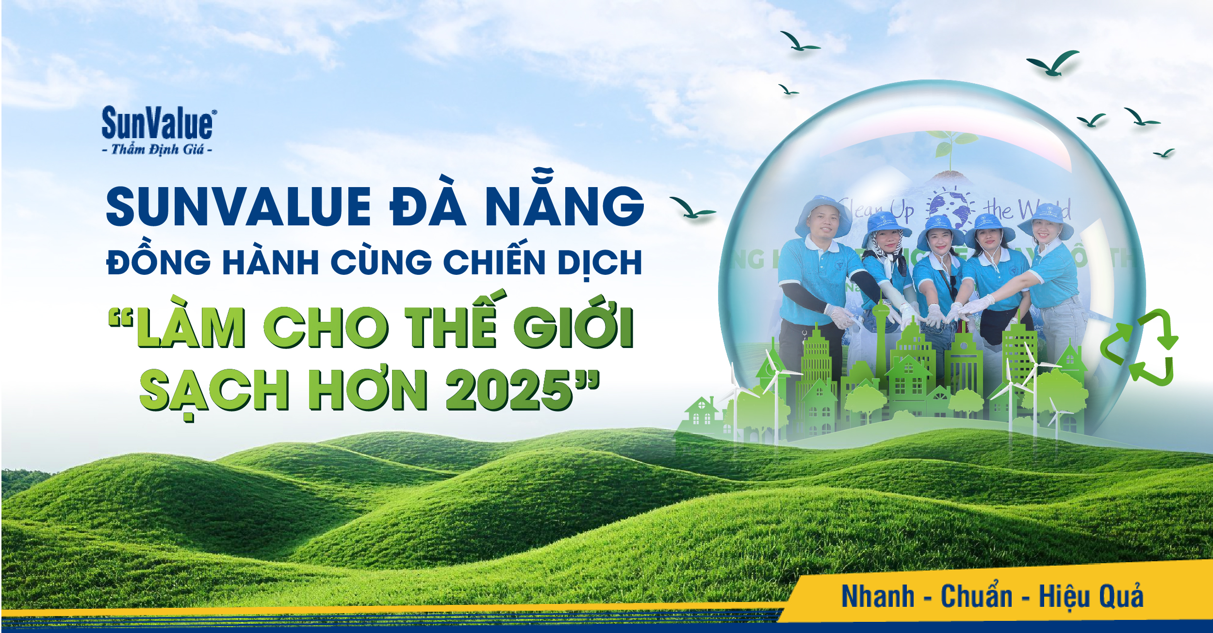 SUNVALUE ĐÀ NẴNG ĐỒNG HÀNH CÙNG CHIẾN DỊCH “LÀM CHO THẾ GIỚI SẠCH HƠN 2025”