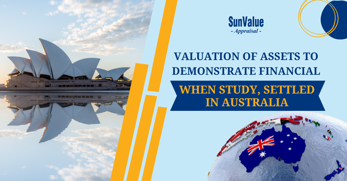 VALUATION OF ASSETS TO DEMONSTRATE FINANCIAL WHEN STUDY, SETTLED IN AUSTRALIA