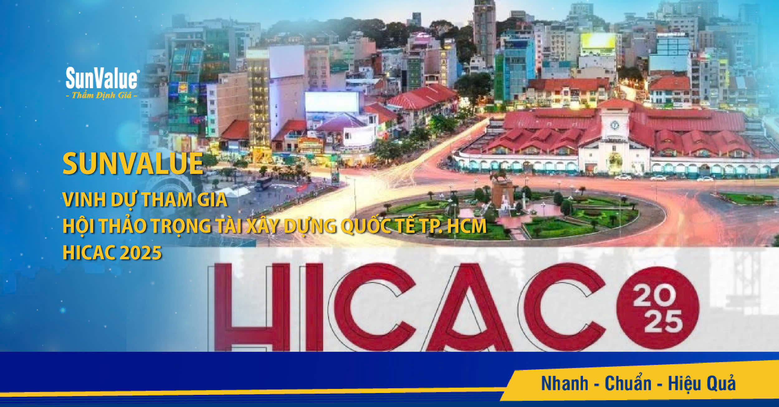 SUNVALUE VINH DỰ THAM GIA HỘI THẢO TRỌNG TÀI XÂY DỰNG QUỐC TẾ TP.HCM – HICAC 2025