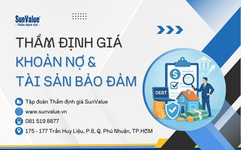 SunValue – Thẩm định giá khoản nợ và tài sản bảo đảm, giải pháp tối ưu cho ngân hàng xử lý nợ xấu 