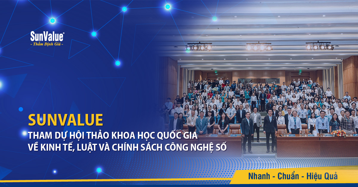 SUNVALUE THAM DỰ HỘI THẢO KHOA HỌC QUỐC GIA VỀ KINH TẾ, LUẬT VÀ CHÍNH SÁCH CÔNG NGHỆ SỐ