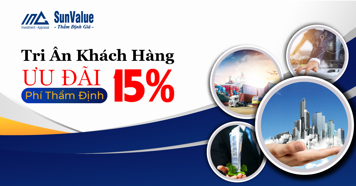 TRI ÂN KHÁCH HÀNG ƯU ĐÃI 15% PHÍ THẨM ĐỊNH