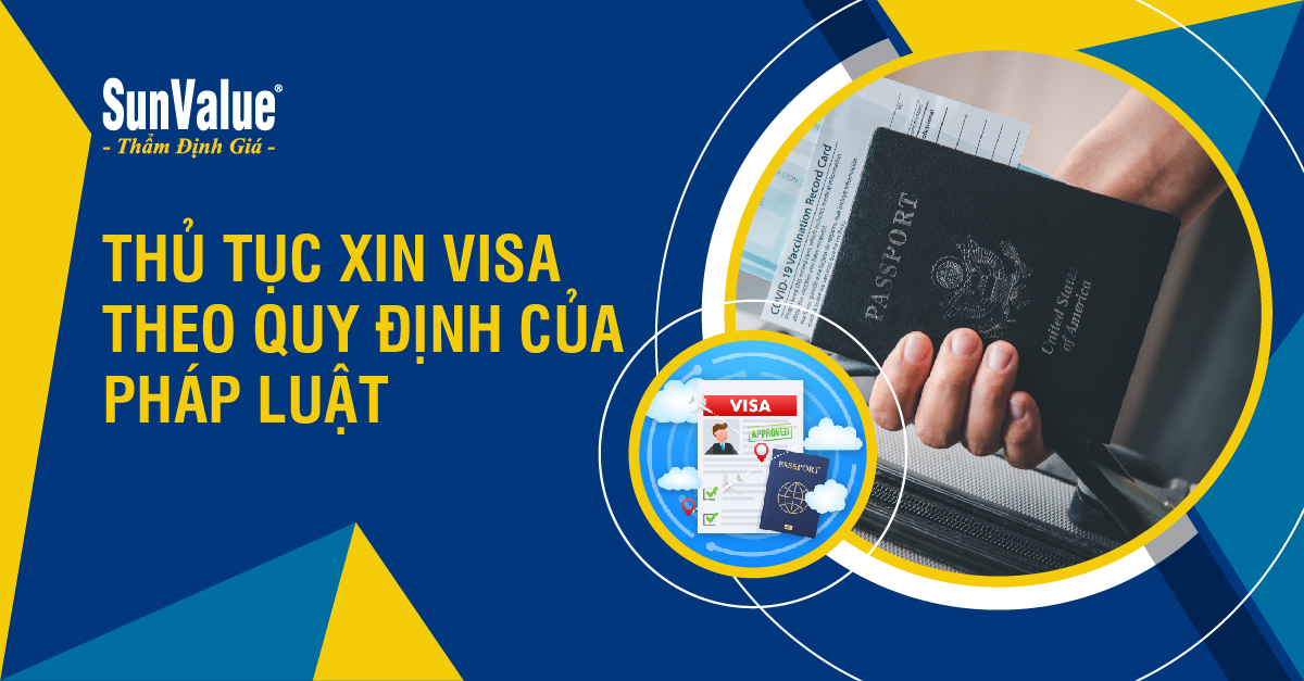 THỦ TỤC XIN VISA THEO QUY ĐỊNH CỦA PHÁP LUẬT