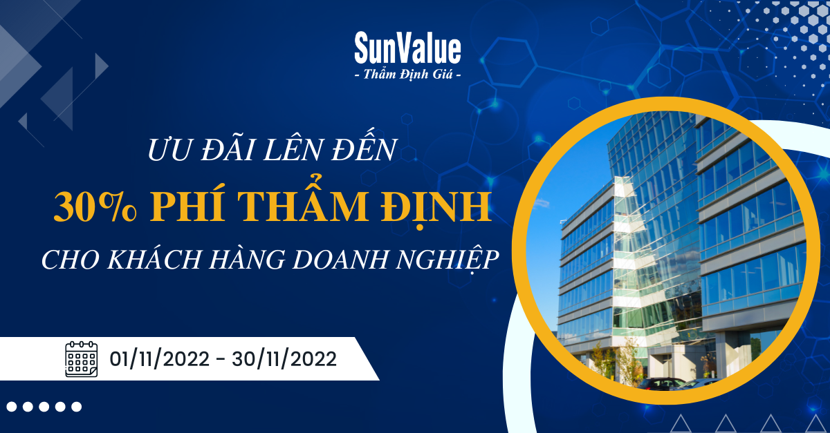 ƯU ĐÃI ~30% PHÍ THẨM ĐỊNH CHO KHÁCH HÀNG DOANH NGHIỆP