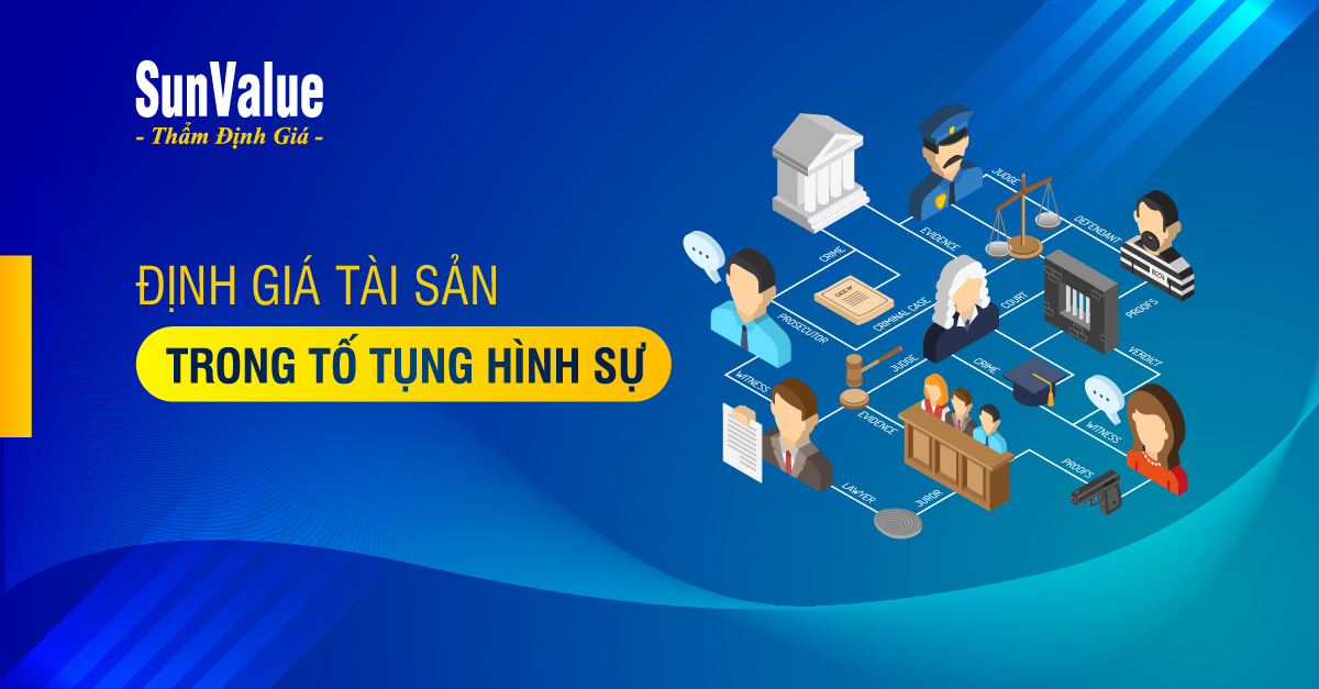 ĐỊNH GIÁ TÀI SẢN TRONG TỐ TỤNG HÌNH SỰ