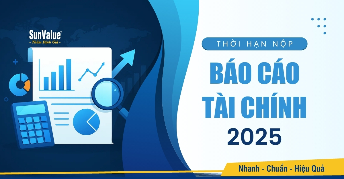CẬP NHẬT HẠN NỘP BÁO CÁO TÀI CHÍNH 2025 CHO DOANH NGHIỆP