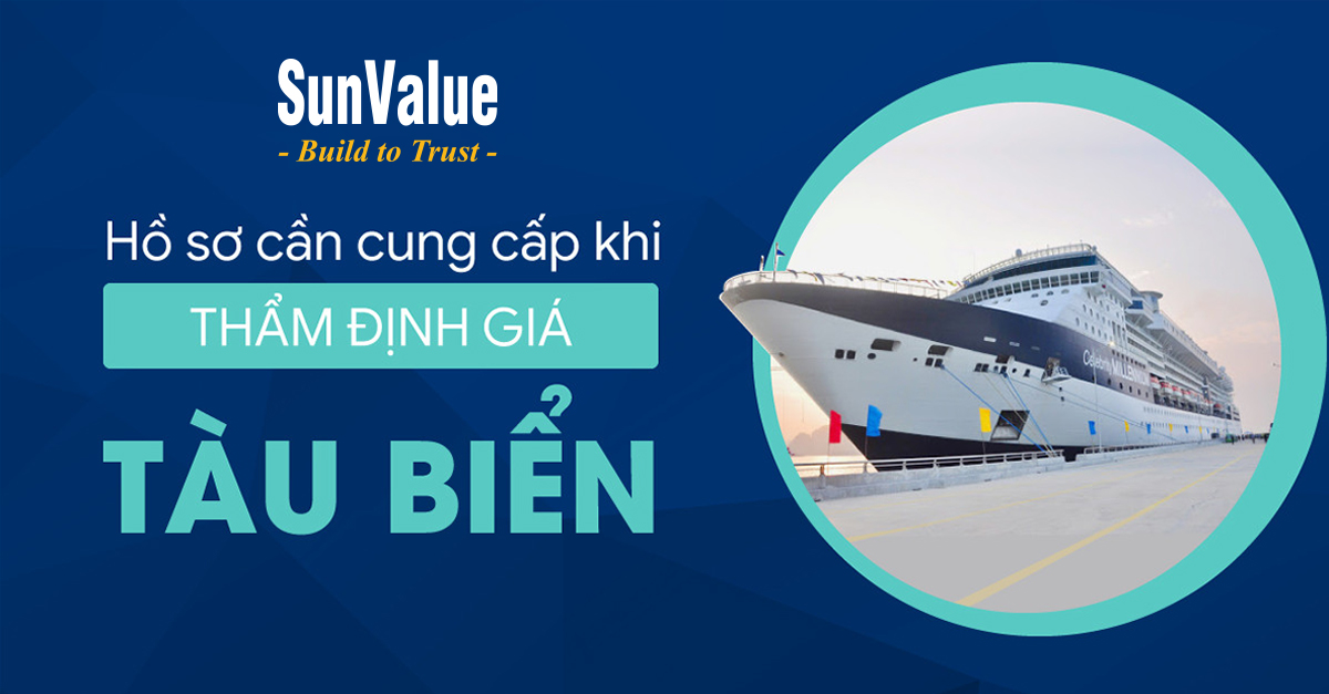 HỒ SƠ CẦN CUNG CẤP KHI THẨM ĐỊNH GIÁ TÀU BIỂN