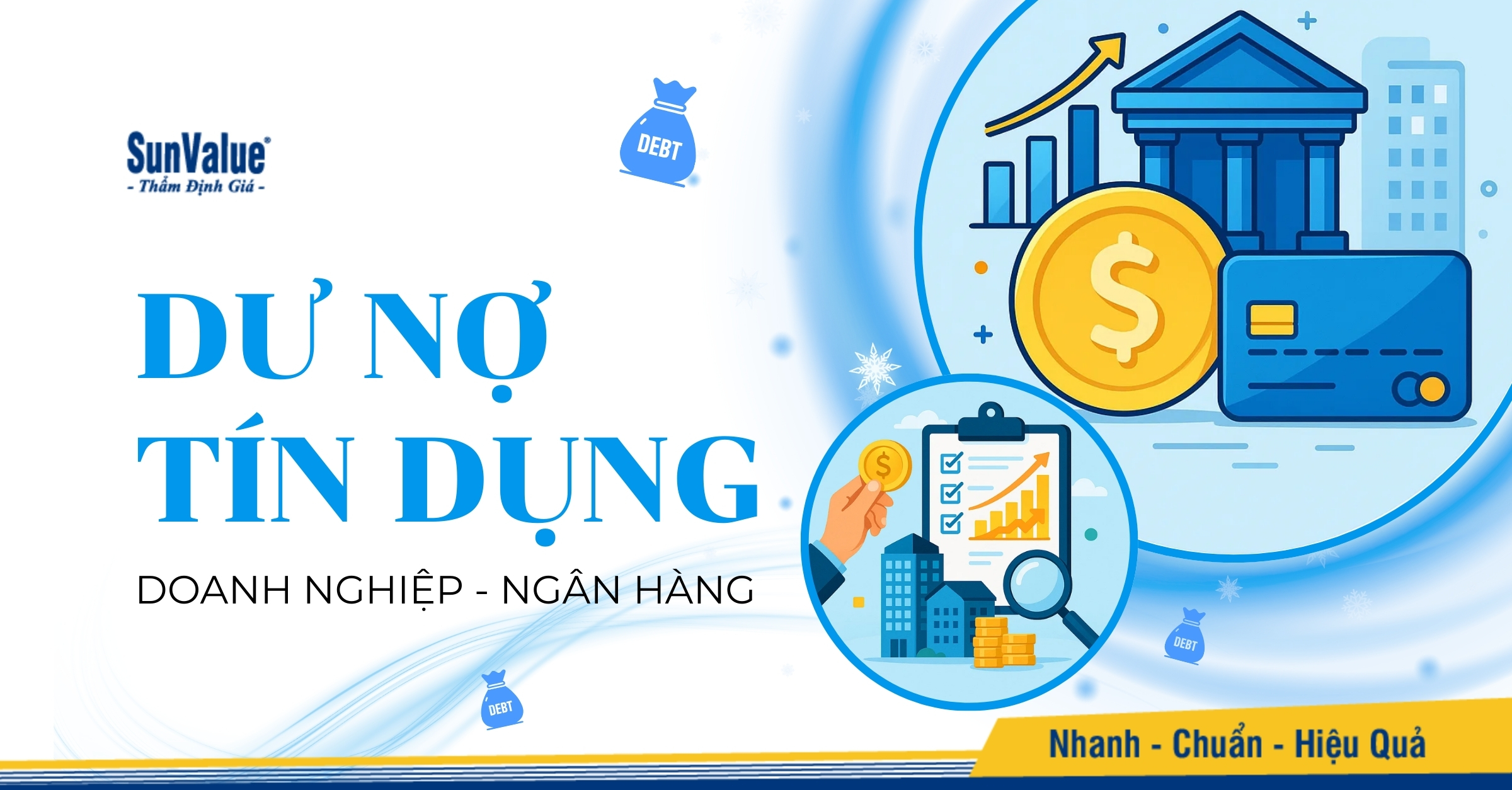 DƯ NỢ TÍN DỤNG LÀ GÌ? CÁCH QUẢN LÝ HIỆU QUẢ NHẤT 2025