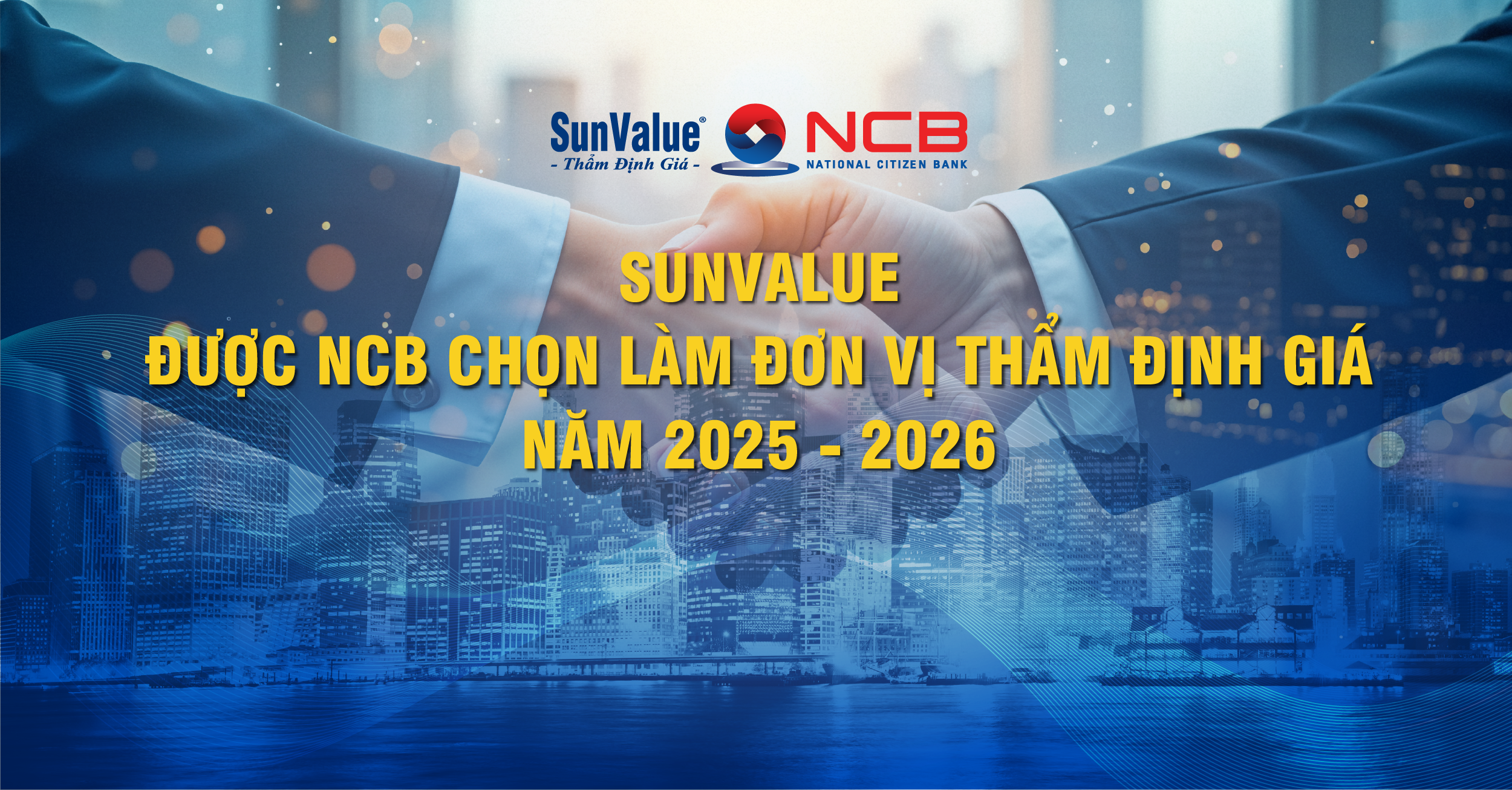 SUNVALUE ĐƯỢC NCB CHỌN LÀM ĐƠN VỊ ĐỊNH GIÁ NĂM 2025 - 2026