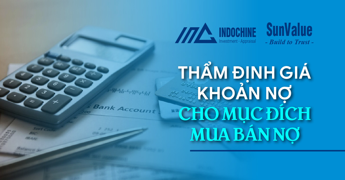 THẨM ĐỊNH GIÁ KHOẢN NỢ CHO MỤC ĐÍCH MUA BÁN NỢ