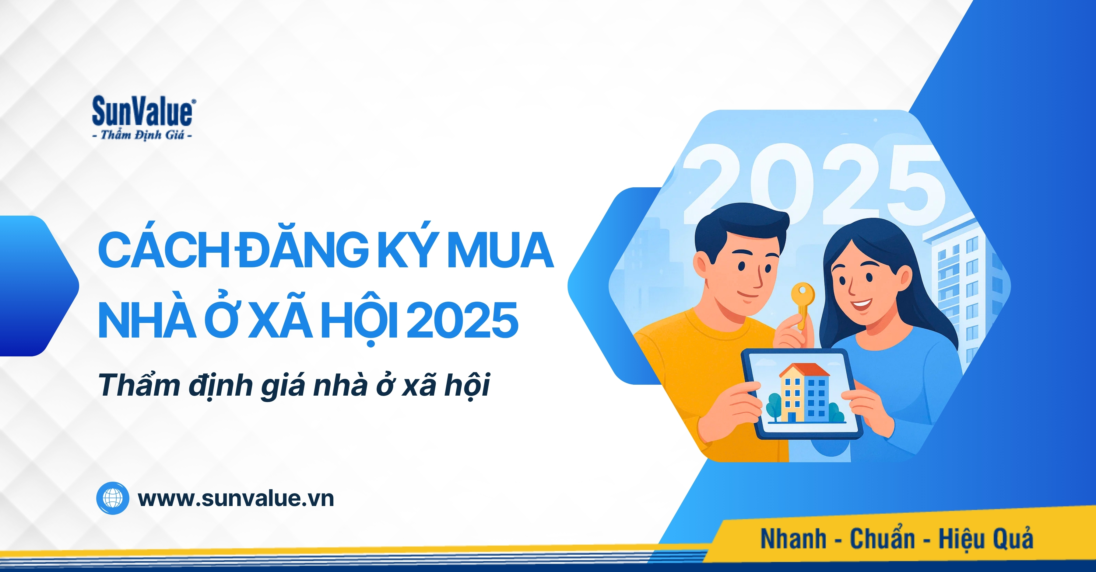 HƯỚNG DẪN CHI TIẾT CÁCH ĐĂNG KÝ MUA NHÀ Ở XÃ HỘI NĂM 2025