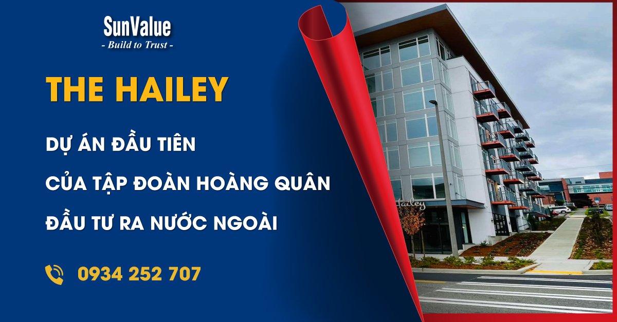 THE HAILEY - DỰ ÁN ĐẦU TƯ NƯỚC NGOÀI CỦA TẬP ĐOÀN HOÀNG QUÂN