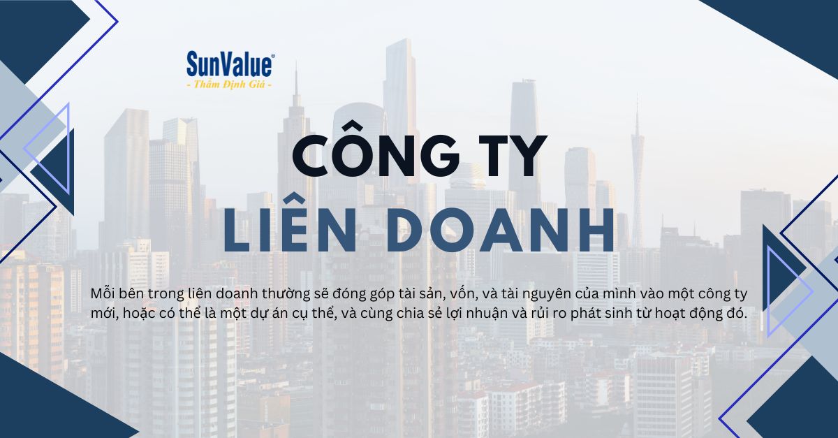 CÔNG TY LIÊN DOANH LÀ GÌ? QUY TRÌNH VÀ LƯU Ý KHI THÀNH LẬP