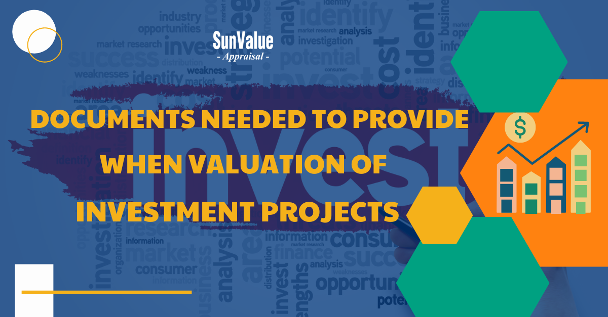 DOCUMENTS NEEDED TO PROVIDE WHEN ASSESSMENT OF INVESTMENT PROJECTS