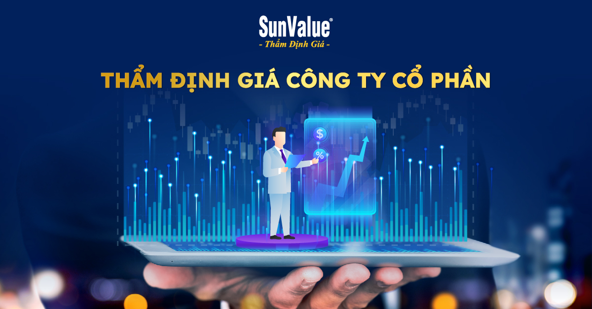 THẨM ĐỊNH GIÁ CÔNG TY CỔ PHẦN: GIẢI PHÁP CHO MỌI GIAO DỊCH