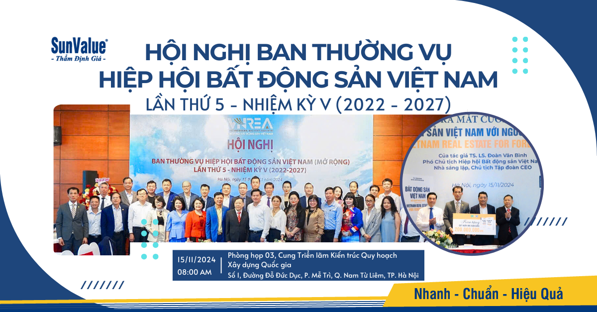 SUNVALUE THAM DỰ HỘI NGHỊ BAN THƯỜNG VỤ HIỆP HỘI BẤT ĐỘNG SẢN VIỆT NAM NĂM 2024