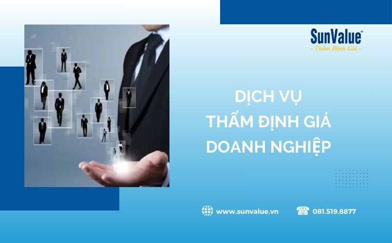 SunValue cung cấp dịch vụ thẩm định giá doanh nghiệp uy tín hàng đầu