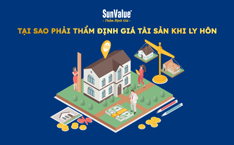 Tại sao phải thẩm định giá tài sản khi ly hôn