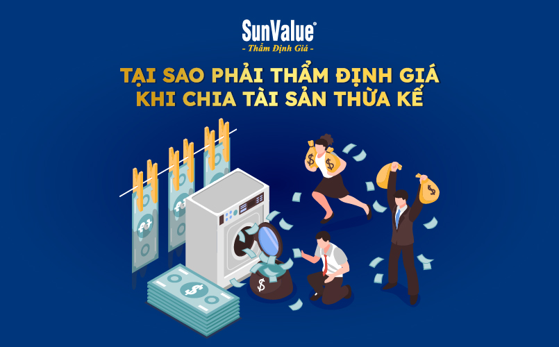 Tại sao phải thẩm định giá khi chia tài sản thừa kế