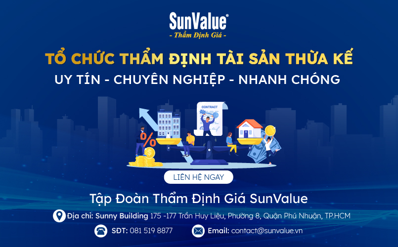 SunValue - Tổ chức thẩm định giá tài sản thừa kế uy tín nhất hiện nay