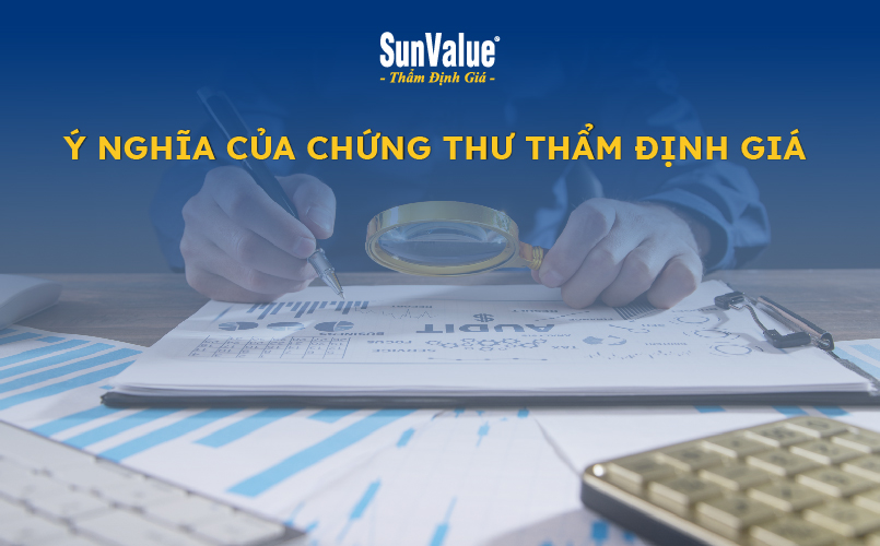 Ý nghĩa của chứng thư thẩm định giá 