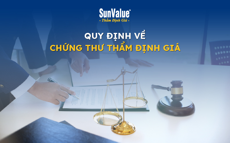 Quy định về chứng thư thẩm định giá 