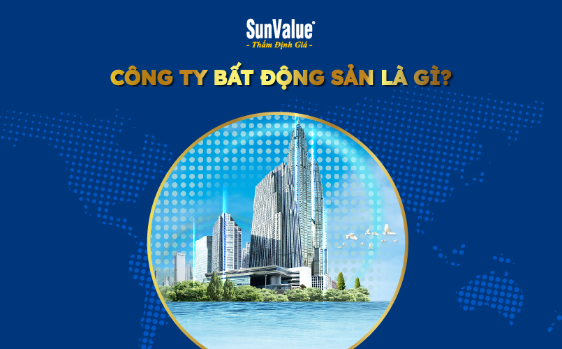 Công ty bất động sản là gì