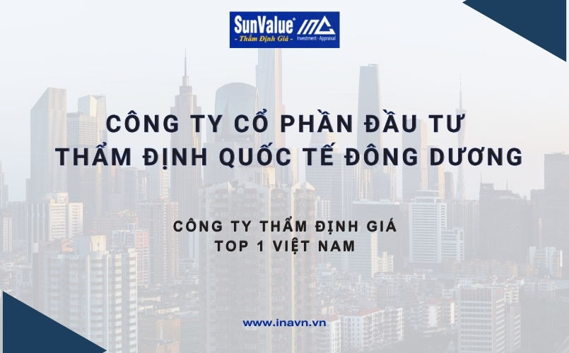 Công ty CP Đầu tư & Thẩm định Quốc tế Đông Dương