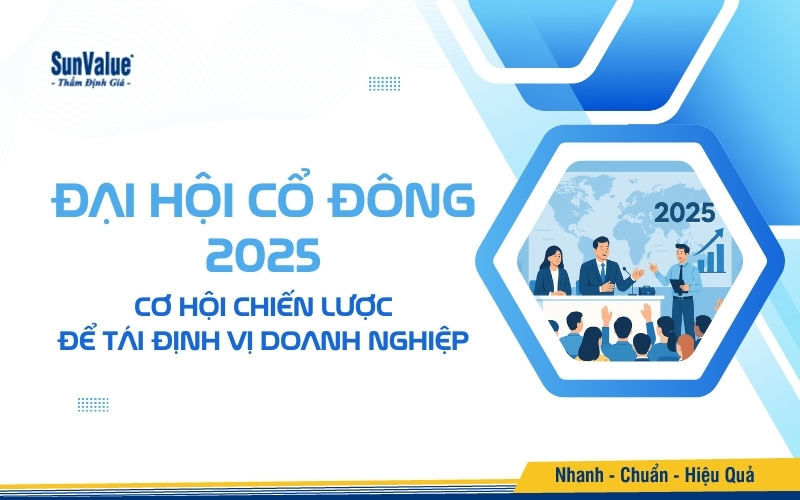 Đại hội cổ đông 2025 – Cơ hội chiến lược để tái định vị doanh nghiệp