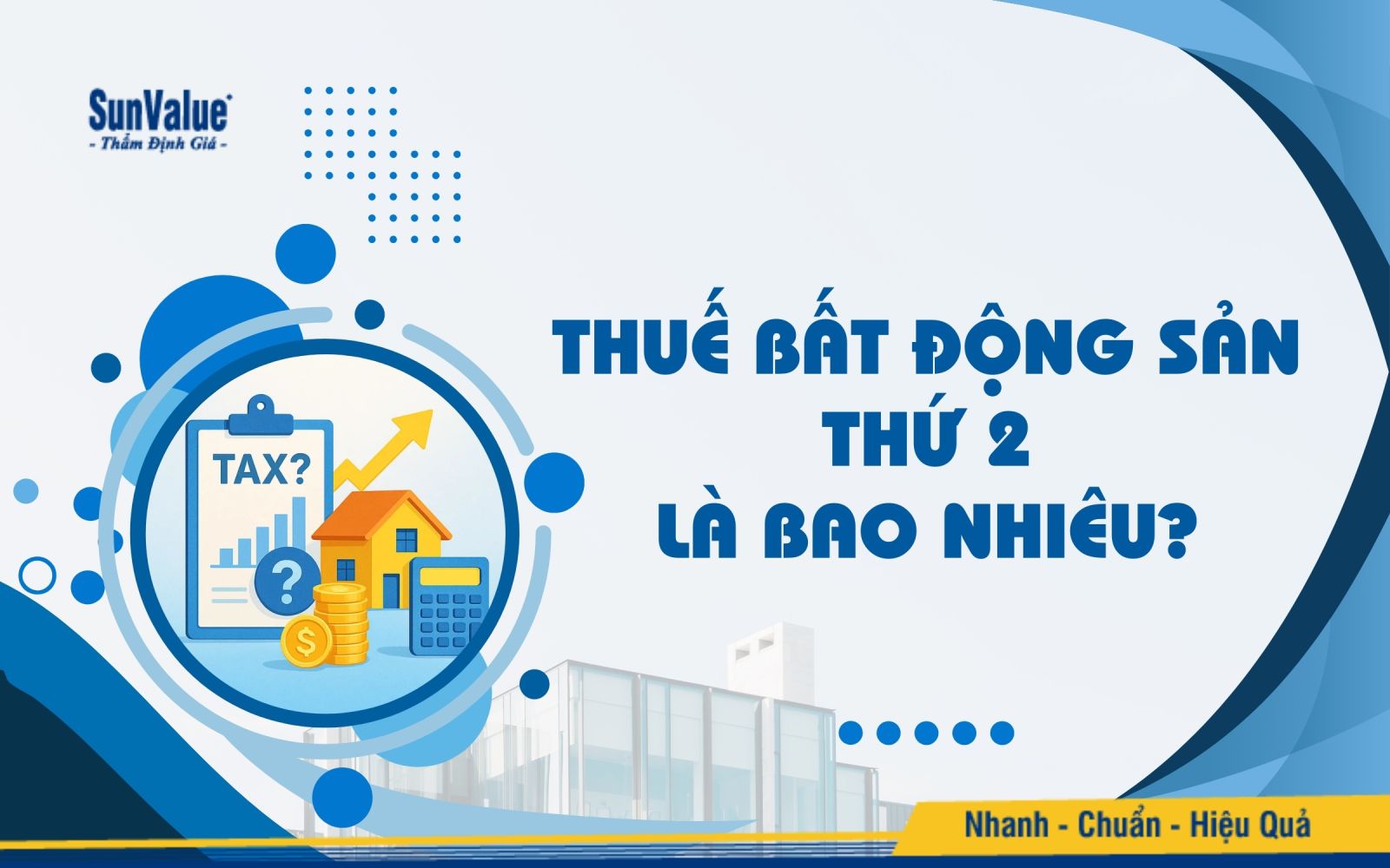 Thuế bất động sản thứ 2 là bao nhiêu