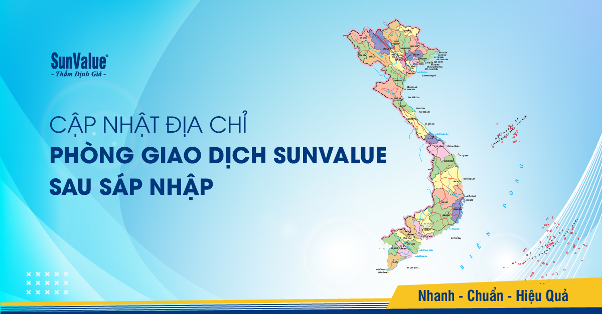 SunValue cập nhật địa chỉ phòng giao dịch toàn quốc sau sáp nhập