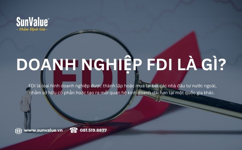 Doanh nghiệp FDI là các công ty có vốn đầu tư nước ngoài