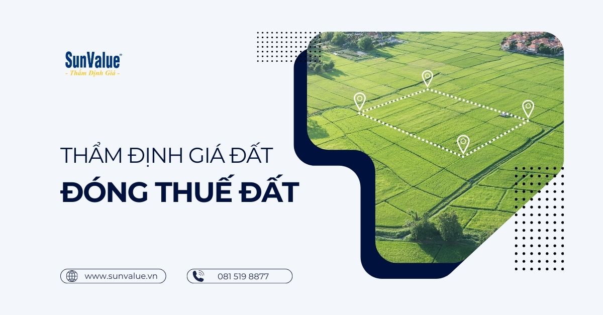 Thẩm định giá đất để đóng thuế đất