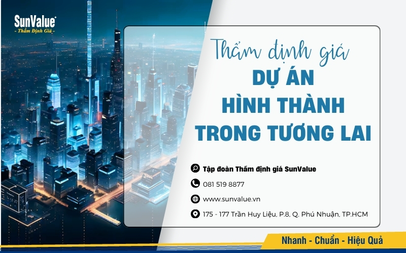 SunValue thẩm định giá dự án hình thành trong tương lai